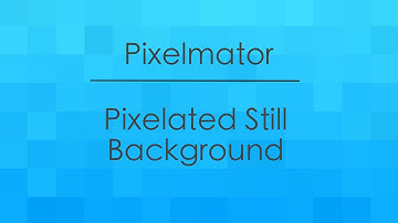 Pixelmator - Still Pixelated Background