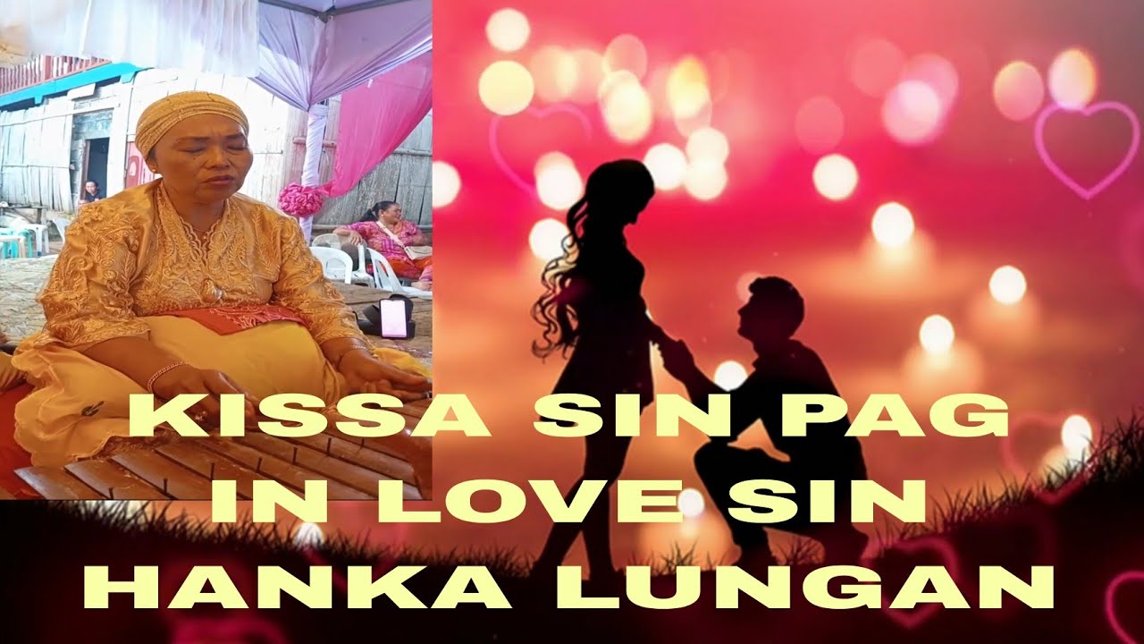 KISSA SIN PAG I LOVE SIN 2 TAO SAKALI WAYRA SILA NA HAMBOOK PASALAN AWN SABAB