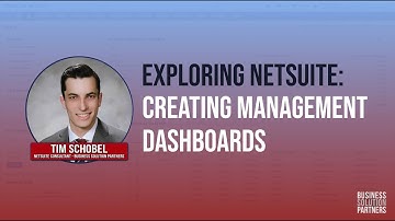 Exploring NetSuite: Creating Management Dashboards