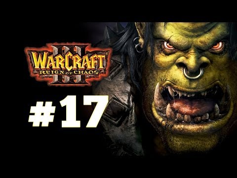 Видео: Warcraft 3 Господство Хаоса - Часть 17 - Вторжение на Калимдор - Прохождение кампании Орды