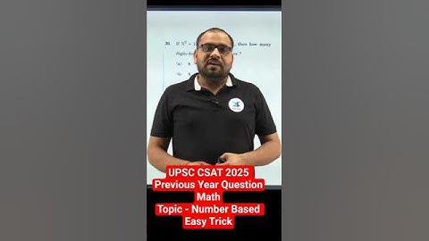 UPSC CSAT Number Based PYQ 2025 | UPSC CSAT Maths Previous Year Question Papers | CSAT Quant PYQ