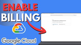 How To Enable Billing On A Google Cloud Project - Full Guide