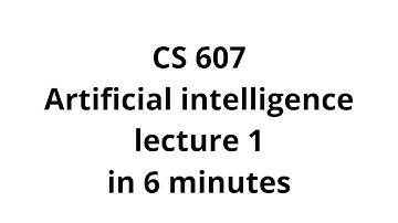 CS 607 | Lecture 1 |  Artificial Intelligence | VU short lectures