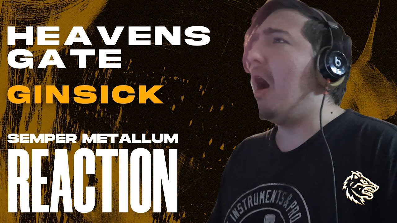 ABSOLUTELY INSANE! | HEAVENSGATE- "GINSICK" Reaction | Semper Metallum Reacts