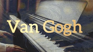 Virginio Aiello  Van Gogh || on piano