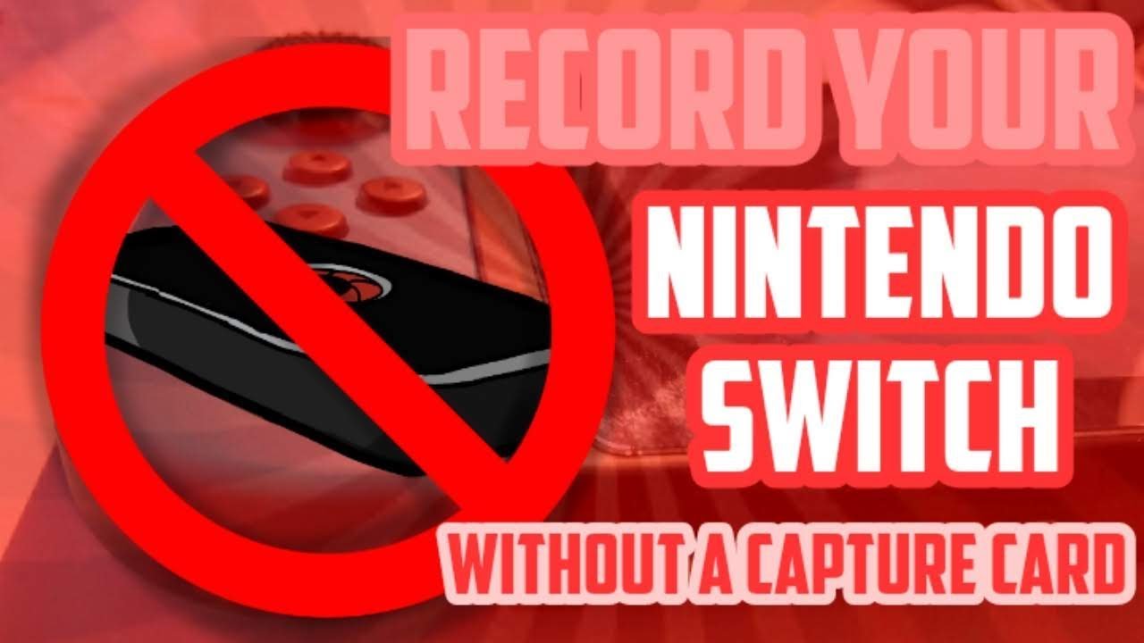 How To Record Your Nintendo Switch Without A Capture Card! ( Free ) -  YouTube