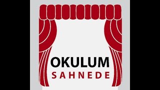 Okulum Sahnede 20222023 Eğitim-Öğretim Yılı