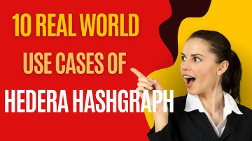 10 Real World Use Cases of HEDERA HASHGRAPH