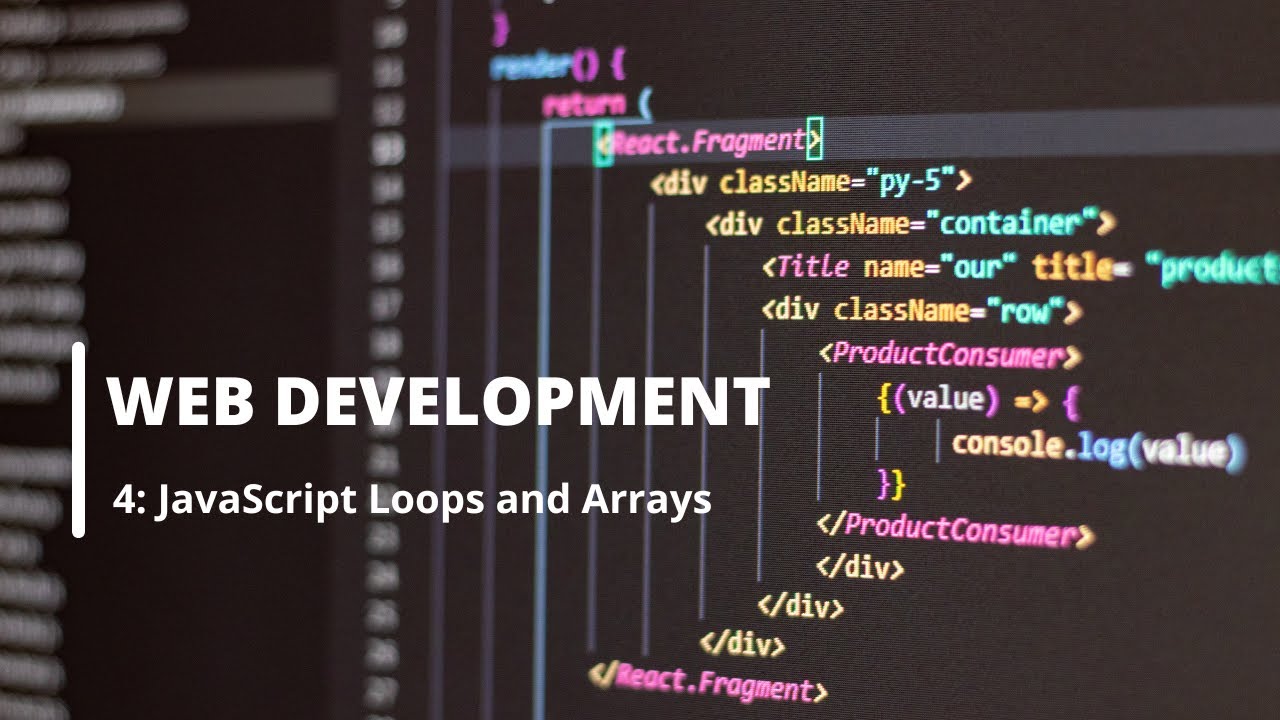 Lesson 4: JavaScript Loops and Arrays | Web Development Tutorial For ...