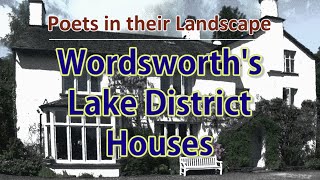 Wordsworth&#39;s Lake District Houses