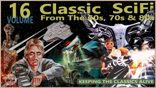 Classic SciFi From The 60s, 70s &amp; 80s, Volume 16