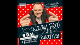 Video thumbnail of "Nagy Feró és a Beatrice - Boldog szép napok (Official Audio)"