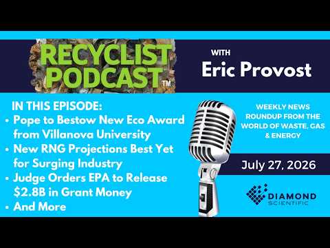 Recyclist Podcast 7-27-2026: A Holy Blessing for Renewables