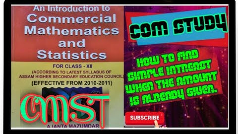 Class 12 - CMST | simple interest | how to find simple intreast when amount is already given