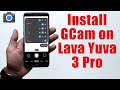 Download GCam 8.5 for Lava Yuva 3 Pro (Google Camera APK Port Install)