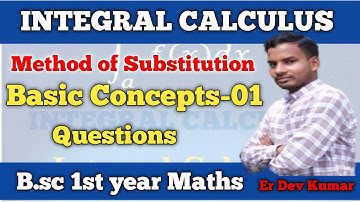 Method of Substitution in BSc 1st year | Integral Calculus Bsc 1st Year
