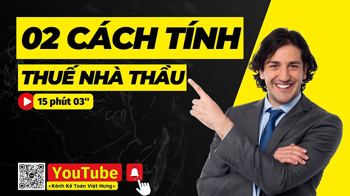 Hướng dẫn cách tính thuế nhà thầu