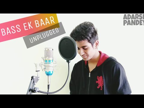 Bas Ek Baar  UNPLUGGED  ft Soham Naik  COVER  Adarsh Pandey 