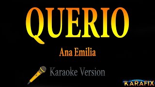 Ana Emilia - QUIERO (KARAOKE Instrumental)