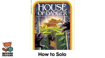 How to Solo: House of Danger (Choose Your Own Adventure)