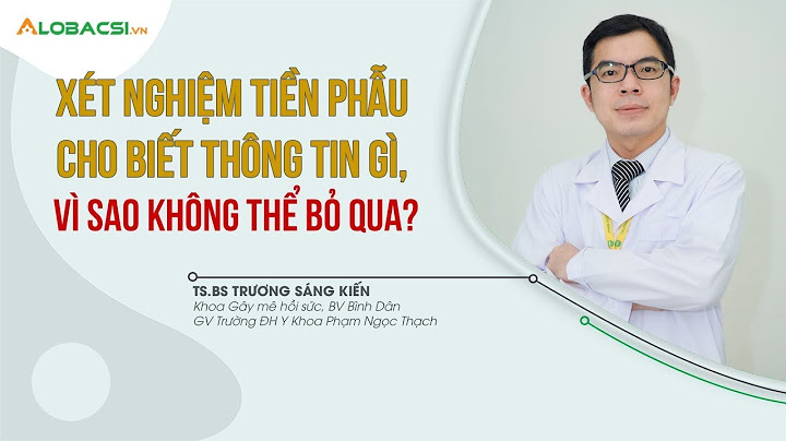 Xét nghiệm tiền phẫu là gì năm 2024