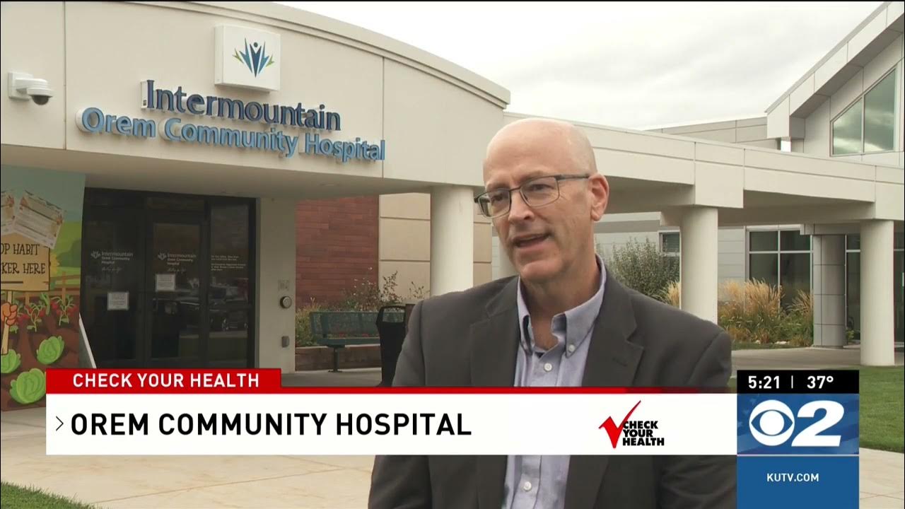 Check Your Health Orem Community Hospital YouTube