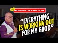 PROPHETIC MIDNIGHT DECLARATIONS I MUST CARRY MY EVIDENCE MY TIME IS NOW DAY 1 PROPHETIC MIDNIGHT DECLARATIONS I MUST CARRY MY EVIDENCE MY TIME IS NOW DAY 1