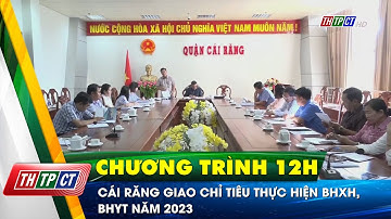 Cái Răng giao chỉ tiêu thực hiện BHXH, BHYT năm 2023 | Cần Thơ TV