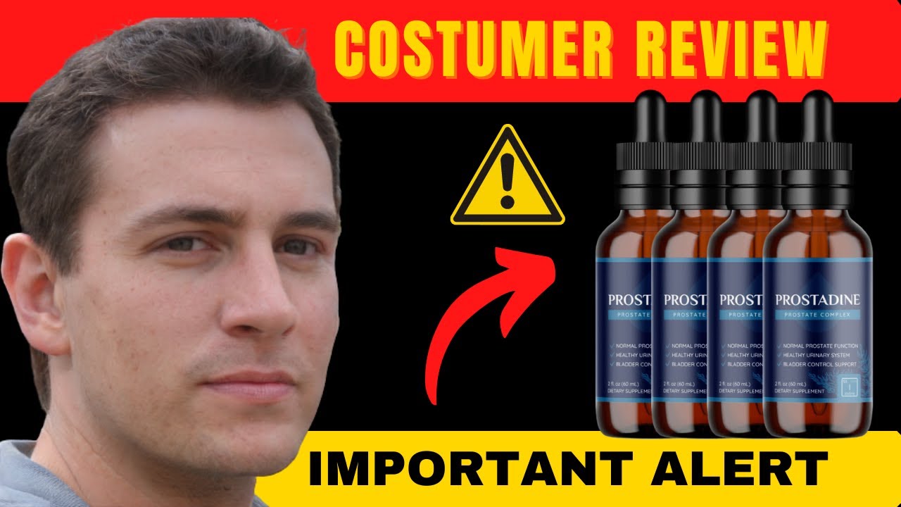 PROSTADINE REVIEW – SUPPLEMENT REALLY WORK? [ALERT] PROSTADINE  COSTUMER COMPLAINTS – REVIEWS