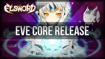 Elsword Official - Eve Core Release System