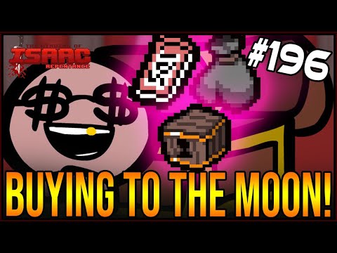 BUYING OUR WAY TO THE TOP!  - The Binding Of Isaac: Repentance #196