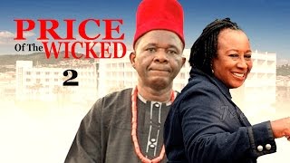 Price of the Wicked 2 - Nigerian Nollywood Movie Price of the Wicked 2 - Nigerian Nollywood Movie