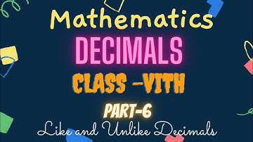 Like and Unlike Decimals |Decimals| CBSE Mathematics|Edu Brainly|