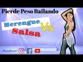 🔥CARDIO DANCE INTENSO 🔥/ merengue vs salsa / PIERDE PESO BAILANDO