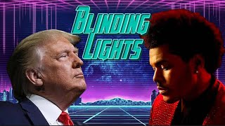 The Weekend-Blinding Lights (Cover by Donald Trump).  @GodBlessDJT