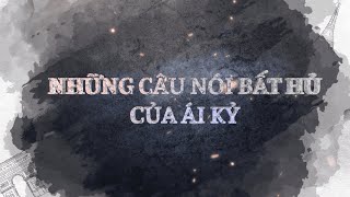 Những Câu Nói Bất Hủ Của Ái Kỷ | Người Trong Cuộc Nói Gì?