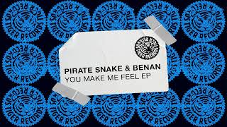 Pirate Snake & Benan - You Make Me Feel Resimi