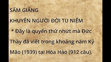 Sấm Giảng Quyển 1 Khuyên Người Đời Tu Niệm của  Đức Huỳnh Giáo Chủ PGHH, ĐGV Nguyễn Bé  Bảy,(Có Chữ)