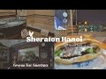 A quick tour of the Sheraton in Hanoi, Vietnam