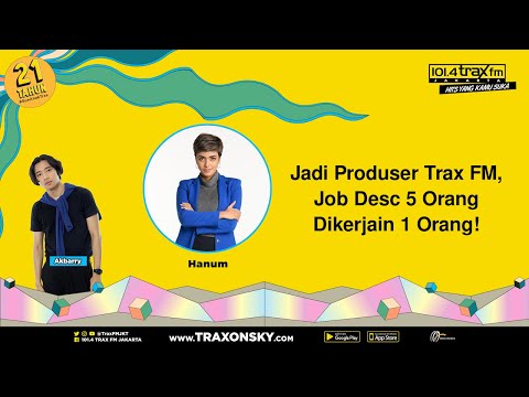 GOKIL! JADI PRODUSER TRAX FM, KERJAAN 5 ORANG BISA DIKERJAIN 1 ORANG! AKBARRY INTERVIEW HANUM