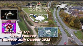 Circus Cortex Big Top Drone Footage, Northampton October 2025 #itsastakesything