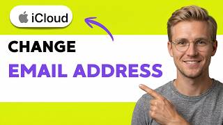 How to Change iCloud Email Address [2026 Full Guide]