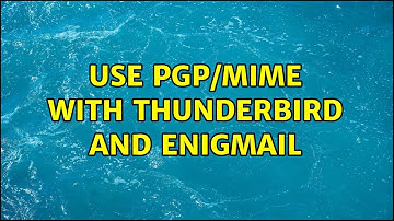 Use PGP/Mime with Thunderbird and Enigmail