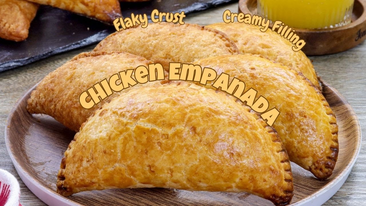 Chicken Empanada | Buttery and Flaky with Creamy Filling