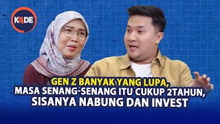 Pakar: Masa Senang-senang Gen Z Hanya 2 Tahun, Sisanya Nabung dan Investasi | KODE