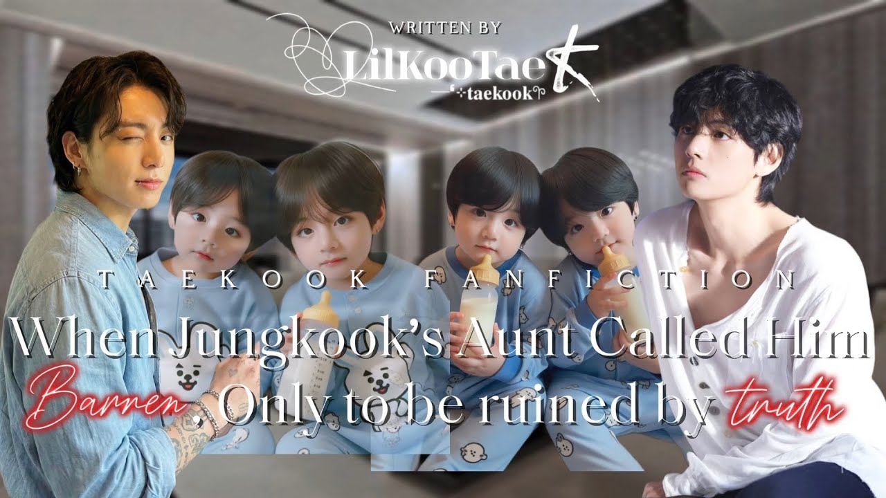 ​When Jungkook’s Aunt Called Him Barren, Only to be ruined by Truth | Oneshot | TopKook 