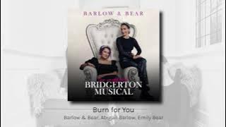 Burn for You - Barlow & Bear, Abigail Barlow, Emily Bear