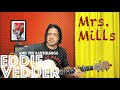 Eddie Vedder and the Earthlings Mrs. Mills Adapted For Acoustic Guitar!