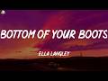 Ella Langley Bottom Of Your Boots Lyrics mp3