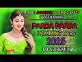 PARDA PARDA 2025 DJ SARZEN HOMMING BASS JHANKAR BASS SONG DJ AD REMIX PARDA PARDA 2025 DJ SARZEN HOMMING BASS JHANKAR BASS SONG DJ AD REMIX
